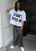"U CAN'T STYLE ME" T-SHIRT